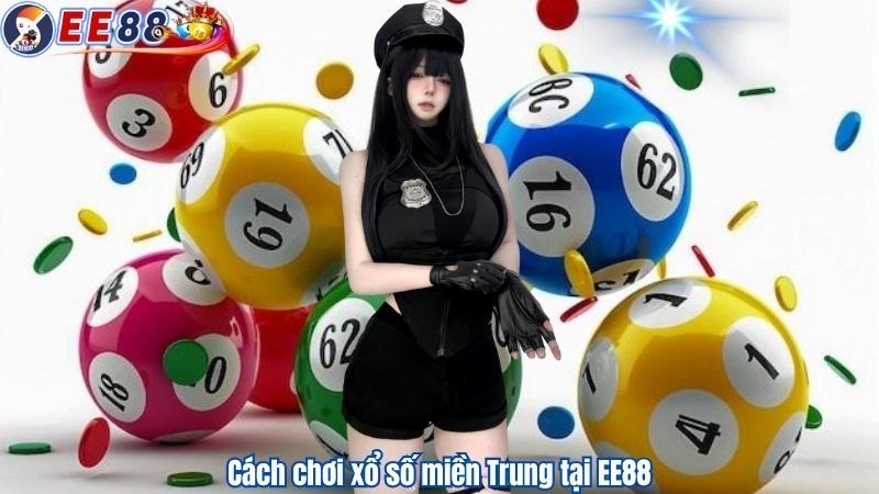 Cách chơi xổ số miền Trung tại EE88