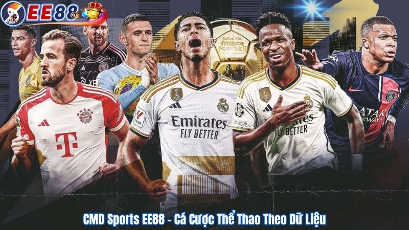 CMD Sports EE88 – Cá Cược Thể Thao Theo Dữ Liệu