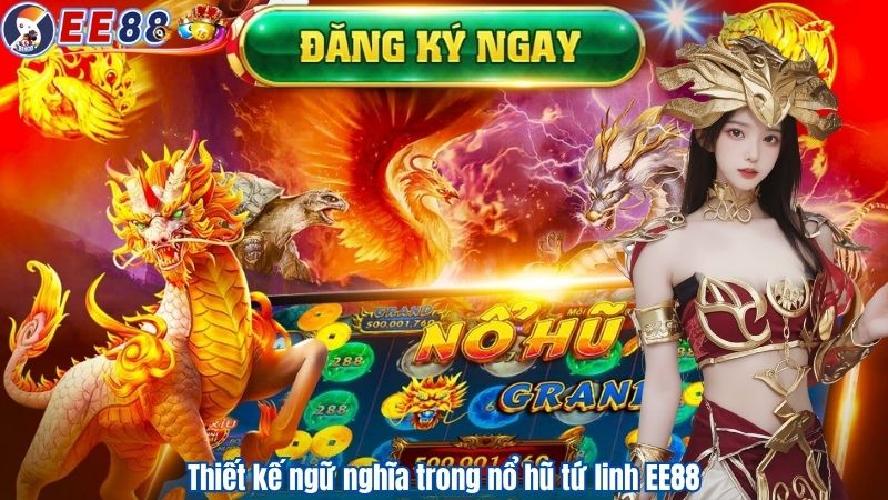 Thiết kế ngữ nghĩa trong nổ hũ tứ linh EE88