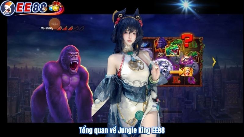 Tổng quan về Jungle King EE88